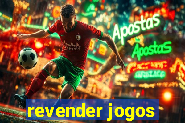 revender jogos